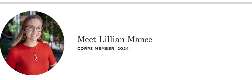 Meet Lillian Mance, Corps Member 2024